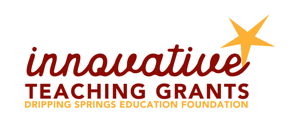 Innovative Teaching grants — Dripping Springs Education Foundation